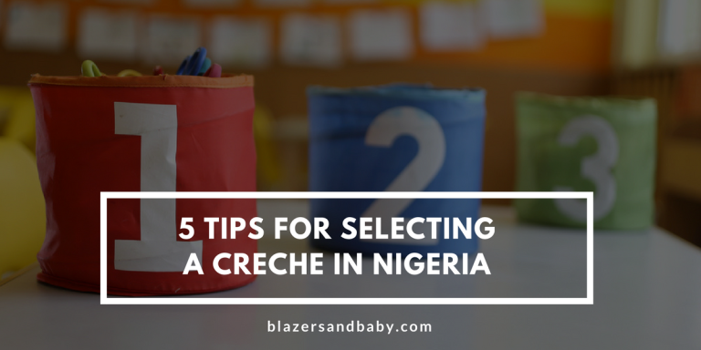 6 Tips For Selecting A Creche in Nigeria