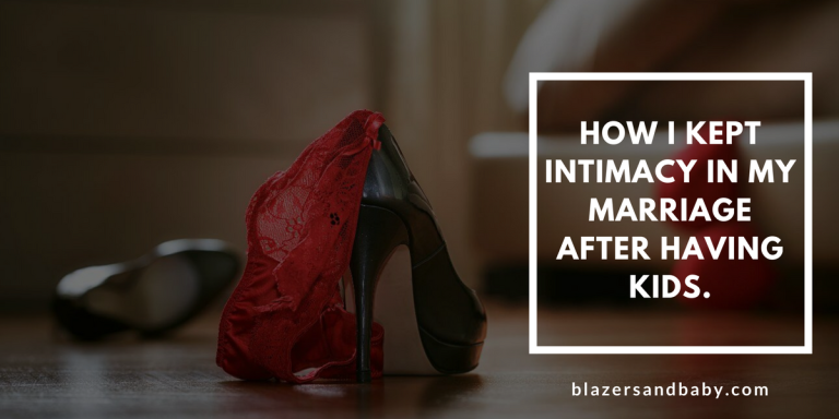 How I Kept Intimacy In My Marriage After Having Kids