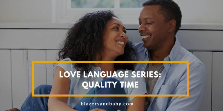 LOVE LANGUAGE SERIES: Quality Time